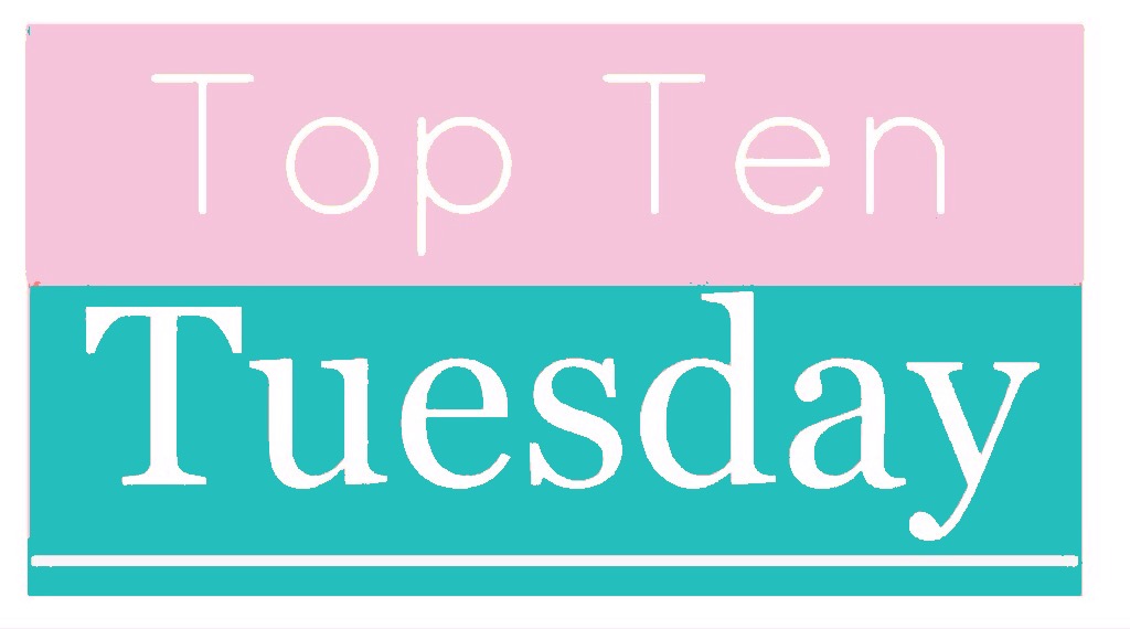 top ten tuesday @ willbakeforbooks.com