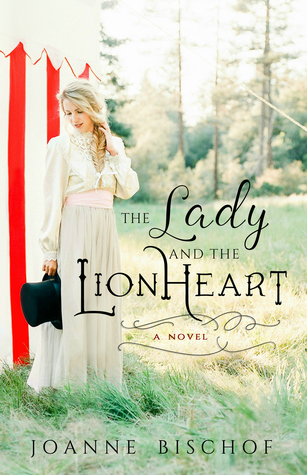 The Lady and the Lionheart by Joanne Bischoff